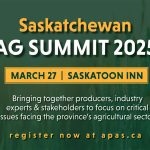 A screencap of the promotional poster for the "Saskatchewan Ag Summit 2025" to be held March 27, 2025.