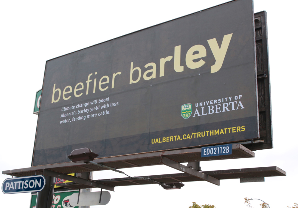 A University of Alberta advertisement in Edmonton touted the benefits of climate change, causing heavy backlash from the public.  |  Jeremy Simes photo