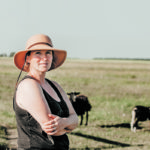 Odla co-owner Arlie LaRoche on her farm — Farm One Forty — near Vanscoy, Sask. Beef, pork and lamb raised on the farm are used at the restaurant and sold through farmgate sales to other buyers. | Darby Sutherland photo