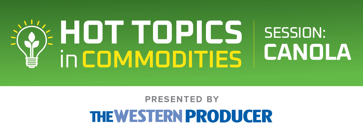 Hot Topics in Commodities| Session: Canola presented by The Western Producer