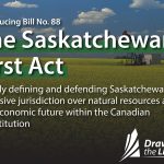 The Saskatchewan First Act, introduced Nov. 1, is designed to help protect the province's economic growth from "intrusive federal policies," said justice minister Bronwyn Eyre. | Screencap via Twitter/@PremierScottMoe