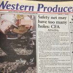 Accusations of sabotage were levelled in the May 11,1995, issue as Canadian Federation of Agriculture president Jack Wilkinson accused the provinces of trying to undermine a farm safety net agreement that had been reached in principle in December. | Bruce Dyck photo