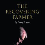 Gerry Friesen’s recovery from anxiety and depression has turned into a passion for helping others experiencing similar challenges and is at the root of his new book. | Supplied photo