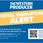 The Western Producer will continue bringing you the stories you’ve come to expect through our e-newsletter and digital editions while we wait for postal deliveries to be restored.