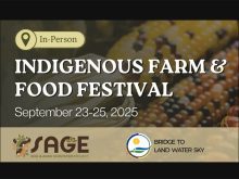 A poster for the Indigenous Farm & Food Festival held September 23 - 25, 2025.